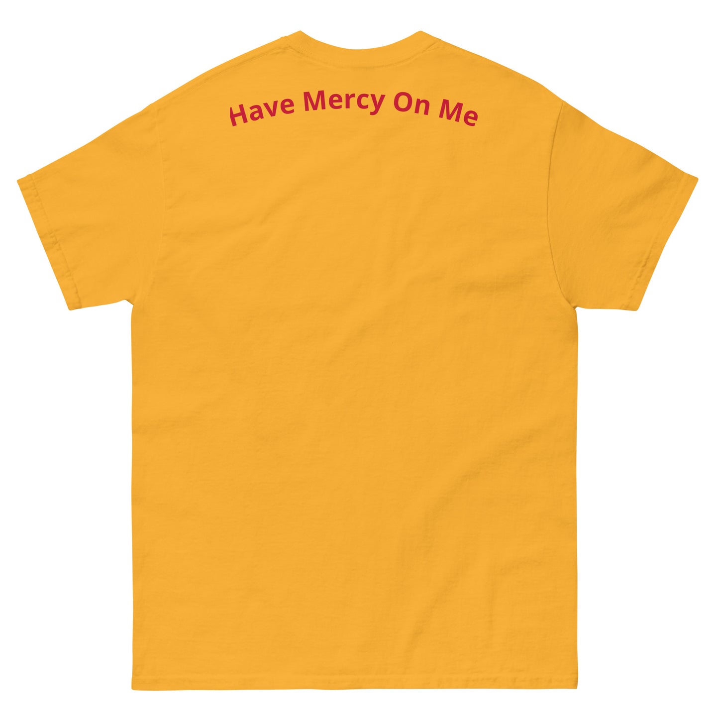 Have Mercy On Me Spreed Men's classic tee