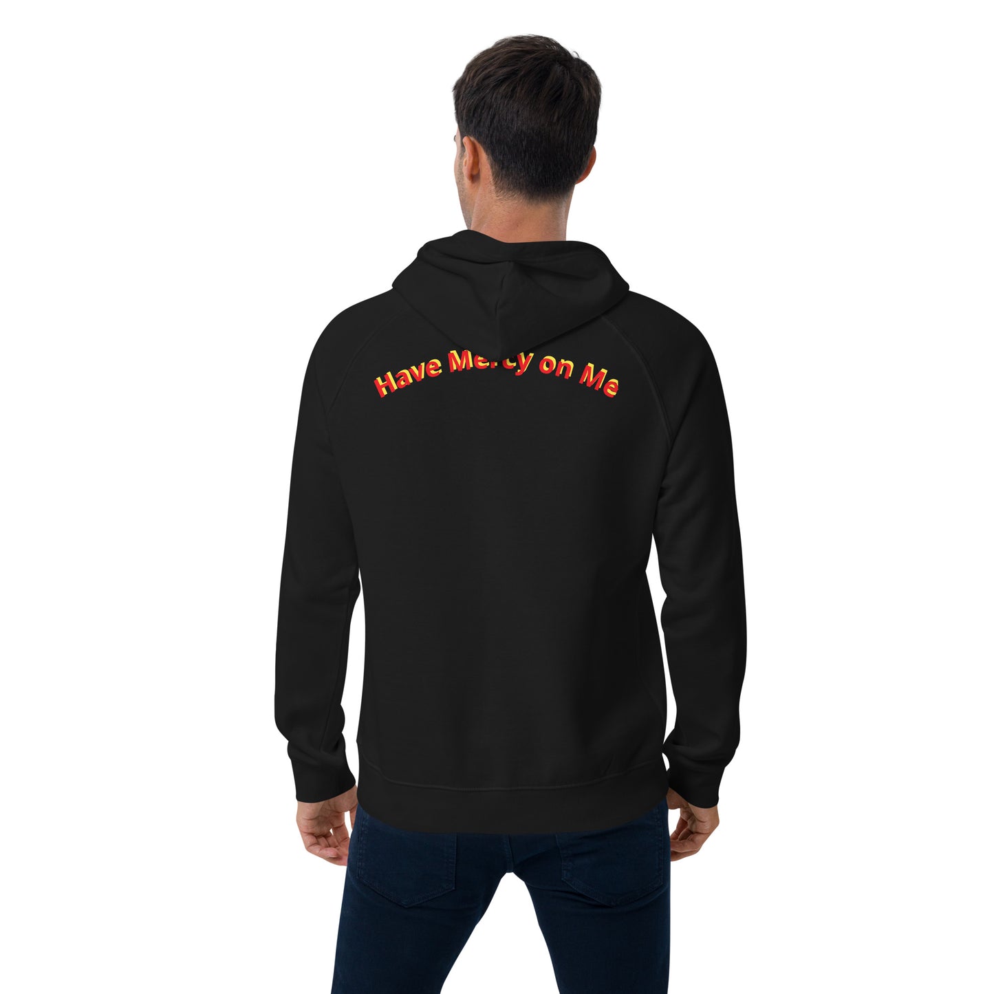 Have Mercy on Me Unisex eco raglan hoodie